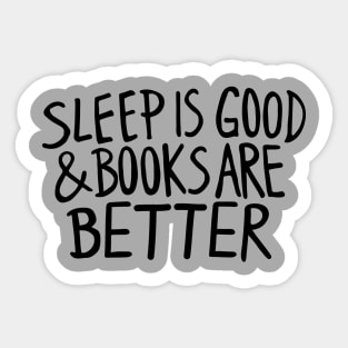 Books Are Better Sticker